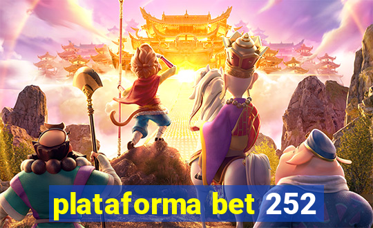 plataforma bet 252